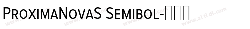 ProximaNovaS Semibol字体转换